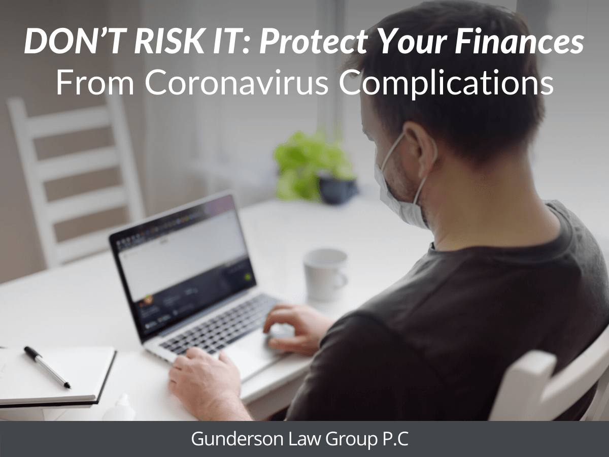 Don’t Risk it: Protect Your Finances From Coronavirus Complications