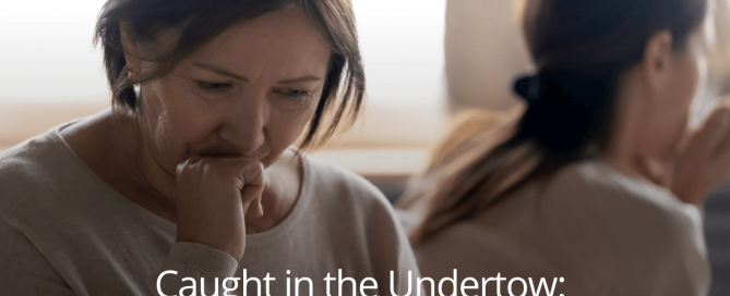 Caught in the Undertow: How No Estate Plan Could Leave Your Family Overwhelmed