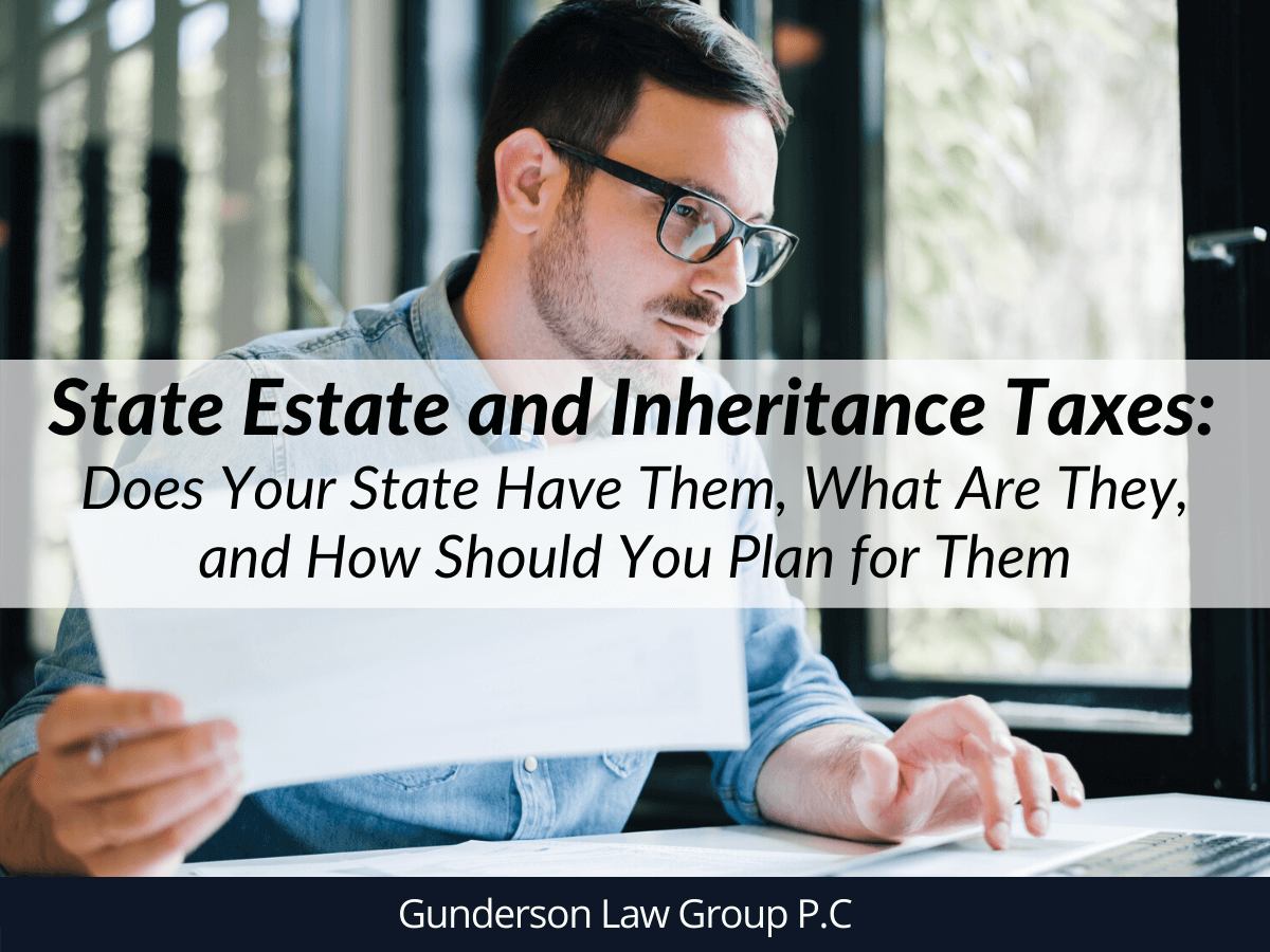 State Estate and Inheritance Taxes